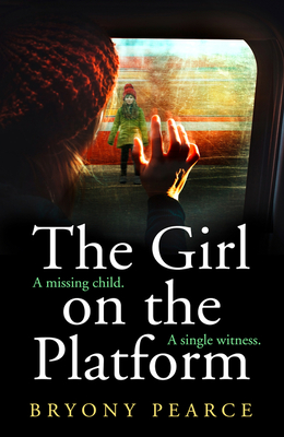 The Girl on the Platform - Pearce, Bryony