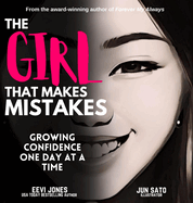 The Girl That Makes Mistakes: Growing Confidence One Day At A Time