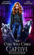 The Girl Who Cried Captive