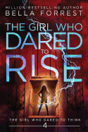 The Girl Who Dared to Think 4: The Girl Who Dared to Rise