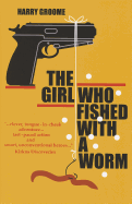 The Girl Who Fished with a Worm