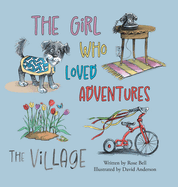 The Girl Who Loved Adventures: The Village