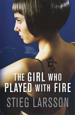 The Girl Who Played with Fire - Larsson, Stieg