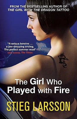 The Girl Who Played With Fire - Larsson, Stieg