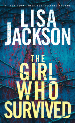 The Girl Who Survived: A Riveting Novel of Suspense with a Shocking Twist - Jackson, Lisa