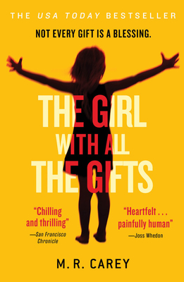 The Girl with All the Gifts - Carey, M R