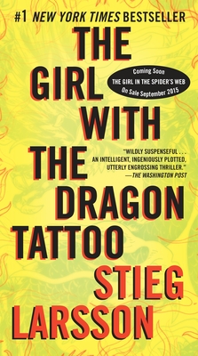 The Girl with the Dragon Tattoo: A Lisbeth Salander Novel - Larsson, Stieg