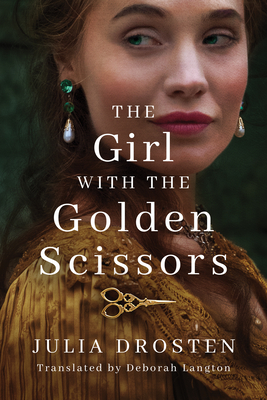 The Girl with the Golden Scissors - Drosten, Julia, and Langton, Deborah (Translated by)