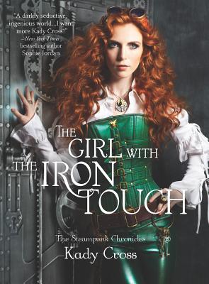 The Girl with the Iron Touch - Cross, Kady