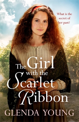 The Girl with the Scarlet Ribbon: An utterly unputdownable, heartwrenching saga - Young, Glenda