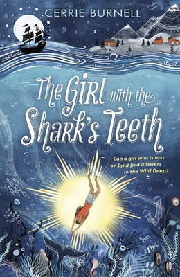 The Girl with the Shark's Teeth - Burnell, Cerrie