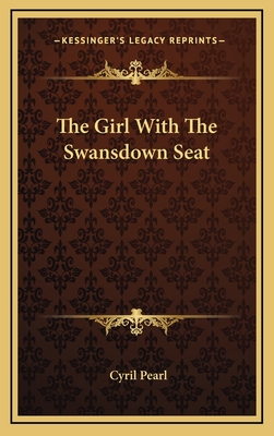 The Girl With The Swansdown Seat - Pearl, Cyril