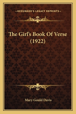 The Girl's Book of Verse (1922) - Davis, Mary Gould