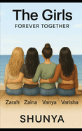 The Girls: Forever Together