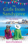 The Girls from Sandycove: The beautifully heart-warming, uplifting book club pick from Irish author Sian O'Gorman