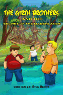 The Girth Brothers and the Secret of the Marshlands