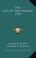 The Gist of Swedenborg 1920