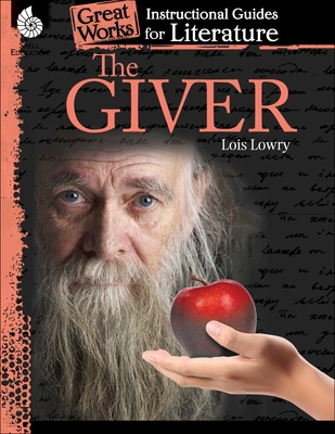 The Giver: An Instructional Guide for Literature - Kemp, Kristin