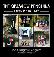 The Glasgow Penguins: A Year In Our Lives