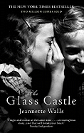 The Glass Castle: The New York Times Bestseller - Two Million Copies Sold
