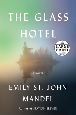 The Glass Hotel - Mandel, Emily St John