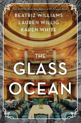 The Glass Ocean: A Novel - Williams, Beatriz, and Willig, Lauren, and White, Karen