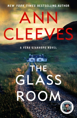 The Glass Room: A Vera Stanhope Mystery - Cleeves, Ann