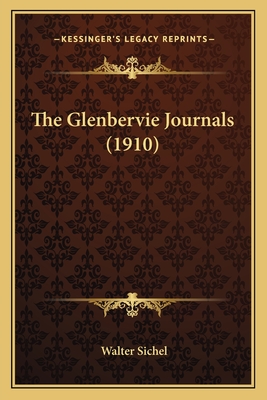 The Glenbervie Journals (1910) - Sichel, Walter