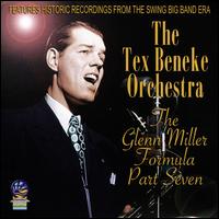 The Glenn Miller Formula, Pt. 7 - The Tex Beneke Orchestra