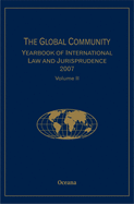 The Global Community Yearbook of International Law and Jurisprudence 2007: Volume 2