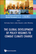 The Global Development of Policy Regimes to Combat Climate Change