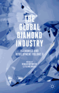 The Global Diamond Industry: Economics and Development Volume II