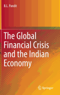 The Global Financial Crisis and the Indian Economy