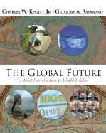 The Global Future: A Brief Introduction to World Politics