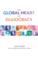 The Global Heart of Democracy