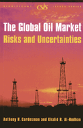 The Global Oil Market: Risks and Uncertainties