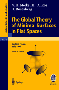 The Global Theory of Minimal Surfaces in Flat Spaces: Lectures Given at the 2nd Session of the Centro Internazionale Matematico Estivo (C.I.M.E.) Held in Martina Franca, Italy, June 7-14, 1999