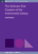 The Globular Star Clusters of the Andromeda Galaxy
