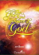 The glory and power of God: as seen in creation, the flood and earthquakes