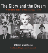 The Glory and the Dream: A Narrative History of America, 1932-1972