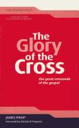 The Glory of the Cross: The Great Crescendo of the Gospel