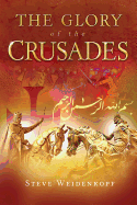 The Glory of the Crusades