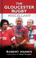 The Gloucester Rugby Miscellany