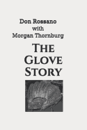 The Glove Story