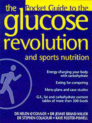 The Glucose Revolution - Sports Nutrition - O'connor, Helen, and Colagiuri, Dr Stephen, and Foster-Powell, Kaye