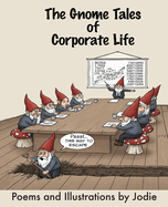 The Gnome Tales of Corporate Life
