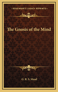 The Gnosis of the Mind