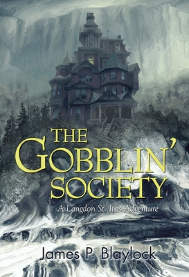 The Gobblin' Society - Blaylock, James P