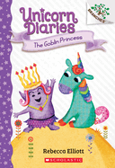 The Goblin Princess: A Branches Book (Unicorn Diaries #4): Volume 4