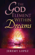 The God Element Within Dreams